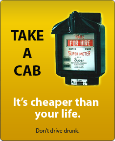 Take a cab. Don't drive drunk